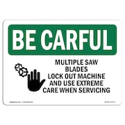 SIGNMISSION OSHA CAREFUL Sign Multiple Saw Blades Lock Out 10in X 7in Rigid Plastic, 7" W, 10" L, Landscape OS-BC-P-710-L-10073